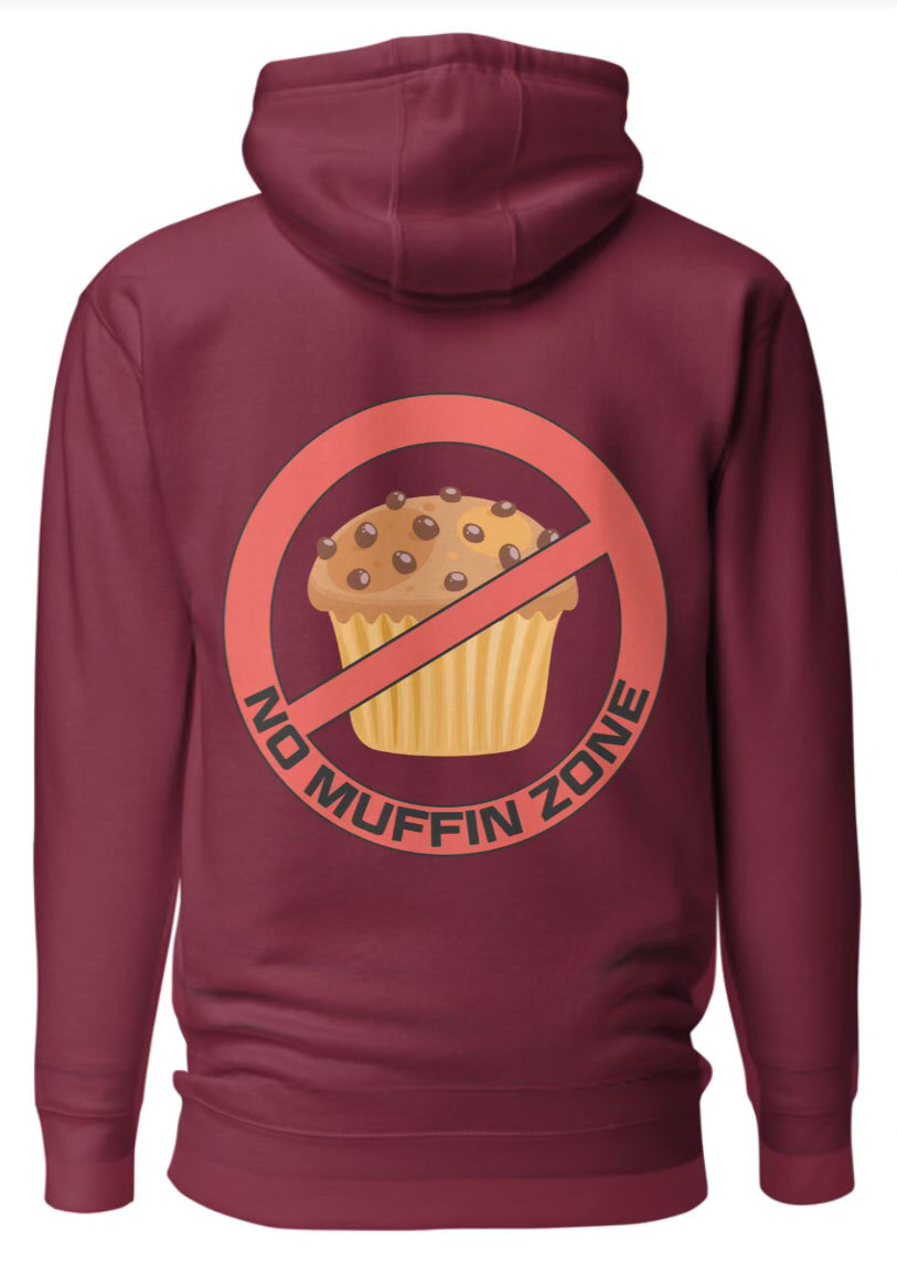 No Muffin Zone Hoodie